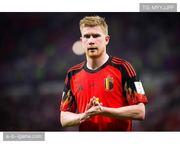 德布劳内寄望2026世界杯：凭借经验与热情助力比利时冲击新高