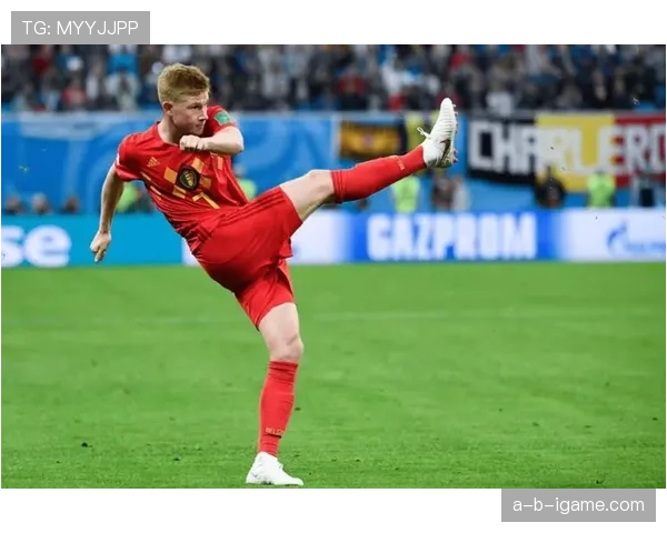 德布劳内领衔比利时国家队，剑指新一届国际赛事辉煌